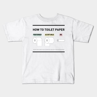 How To Toilet Paper Kids T-Shirt